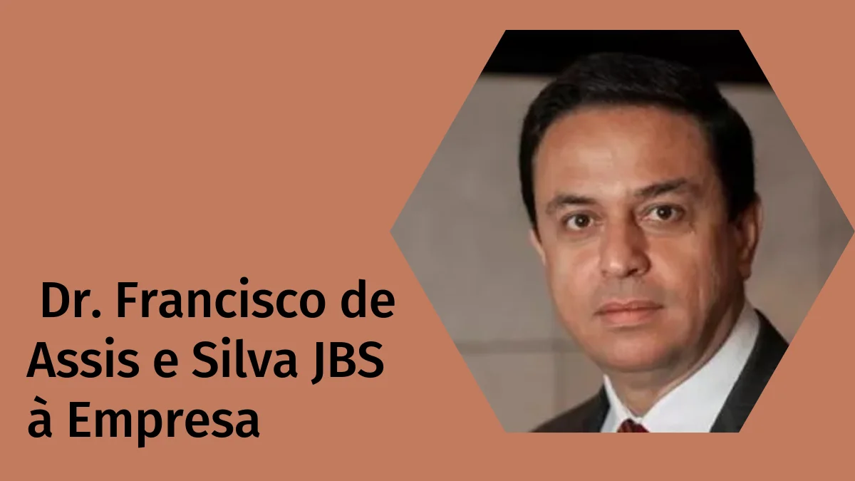 Dr. Francisco de Assis e Silva JBS